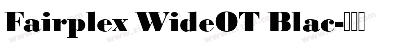 Fairplex WideOT Blac字体转换
